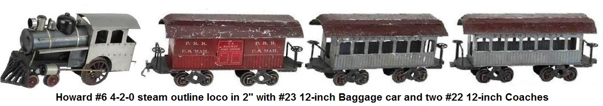 Howard Pennsylvania RR passenger set with #6 4-2-0 steam outline electric loco in 2 inch gauge, a #23 12-inch Baggage car and two #22 12-inch Coaches