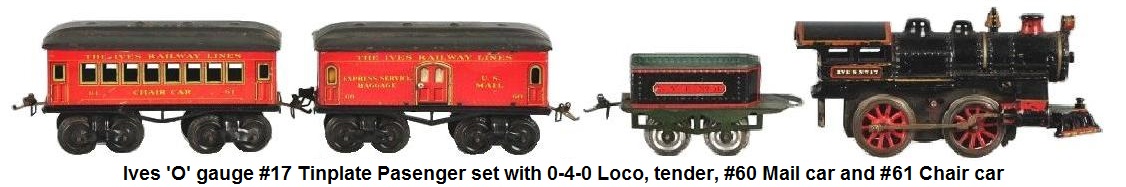 Ives 'O' Gauge #12 Passenger Train Set with #17 clockwork loco, #11 tender, #60 and #61 passenger cars made 1910-11