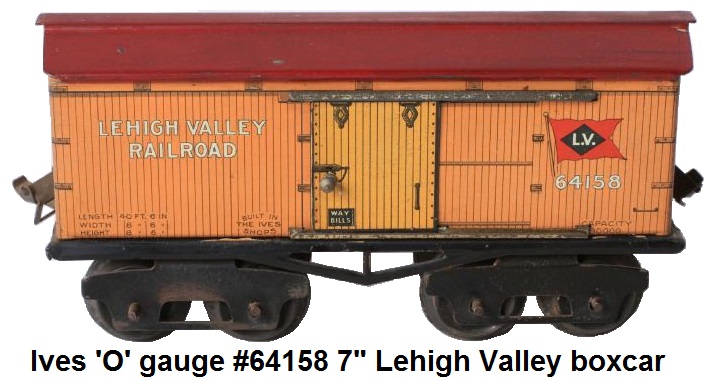 Ives 'O' gage #64158 8 wheel 7 inch Orange litho Lehigh Valley Box car circa 1916