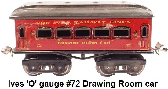 Ives #72 Drawing Room Car in 'O' gauge