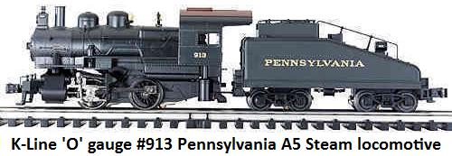 K-Line #3180-0913S Pennsylvania A5 Steam Loco in 'O' gauge
