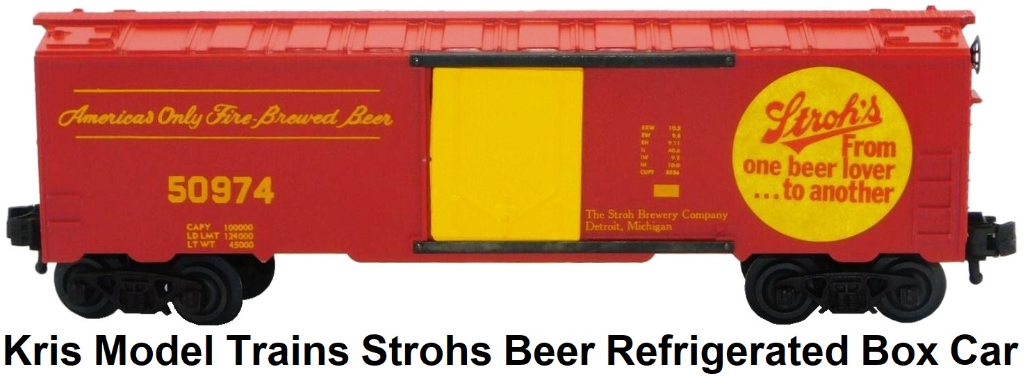 Kris Model Trains 'O' gauge Stroh's Beer 40' refrigerated box car #50974