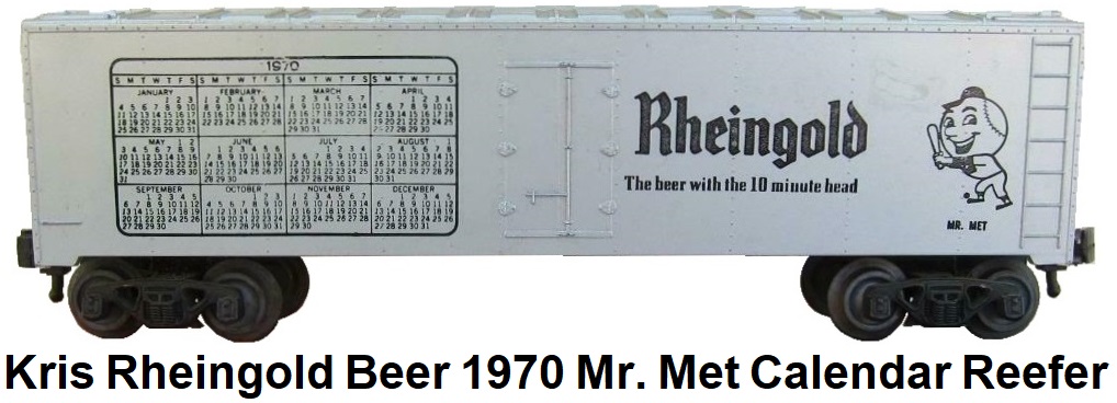 Kris Model Trains Rheingold Beer 1970 Mr. Met Calendar Reefer