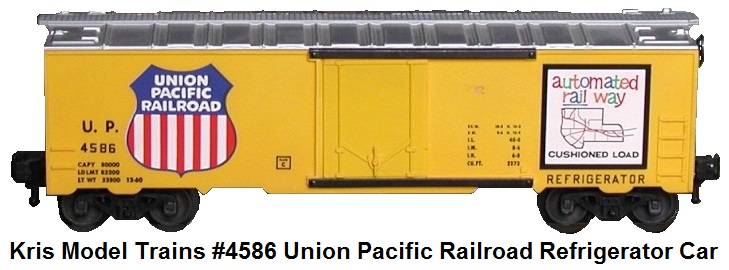 Kris Model Trains Union Pacific #4586 reefer