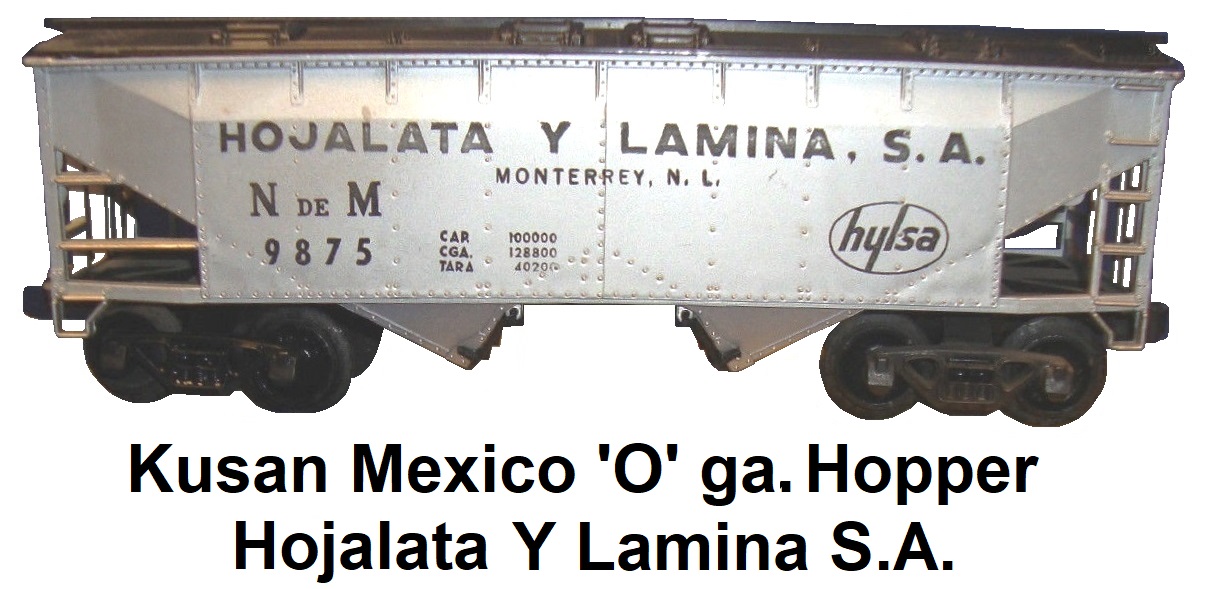 Kusan Mexico 'O' gauge #9875 Hopper Car HOJALATA Y LAMINA S.A. hysla Trenes Electricos