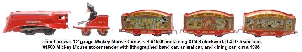 Lionel prewar 'O' gauge Mickey Mouse Circus set #1536 containing #1508 clockwork 0-4-0 steam loco, #1509 Mickey Mouse stoker tender with lithographed band car, animal car, and dining car, circa 1935