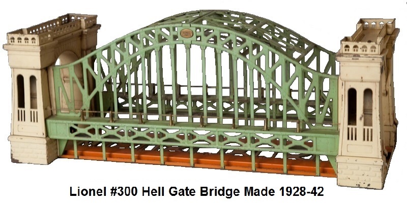 Lionel #300 Hell Gate Bridge Accessory made 1928-42