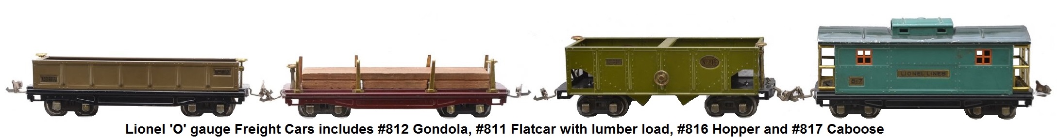 Lionel 'O' gauge freight cars with brass trim and nickel journals including #811 maroon flatcar with lumber load, #812 Mojave gondola, #816 olive green hopper and #817 two-tone green caboose