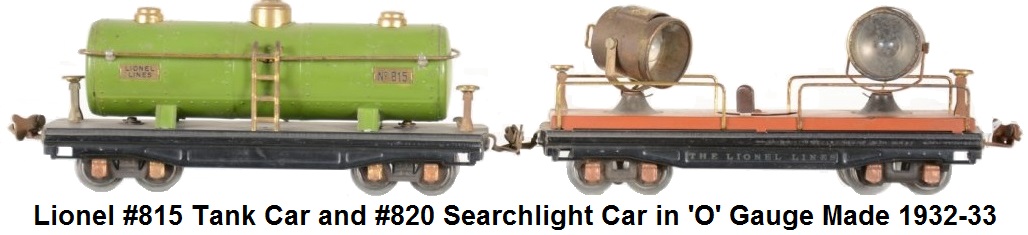 Lionel #820 searchlight, and #815 tank car in 'O' gauge made 1932-33