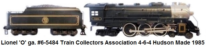 Lionel 'O' gauge #6-5484 Train Collectors Assoc. 4-6-4 Hudson Locomotive & Tender Made 1985
