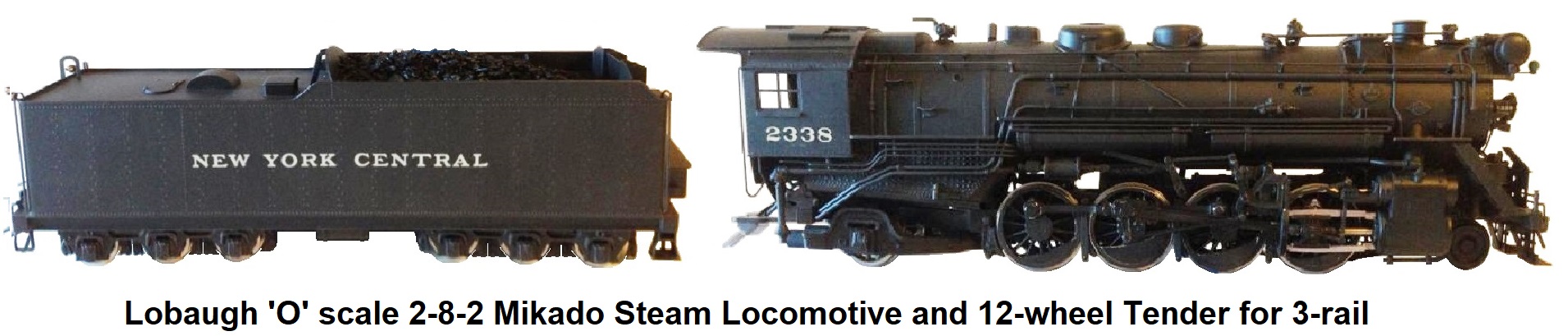 Lobaugh 'O' scale 2-8-2 New York Central Mikado loco and 12-wheel tender for 3-rail