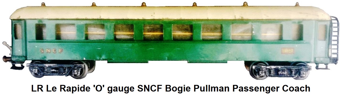 LR Le Rapide 'O' gauge SNCF Bogie Pullman Passenger Coach