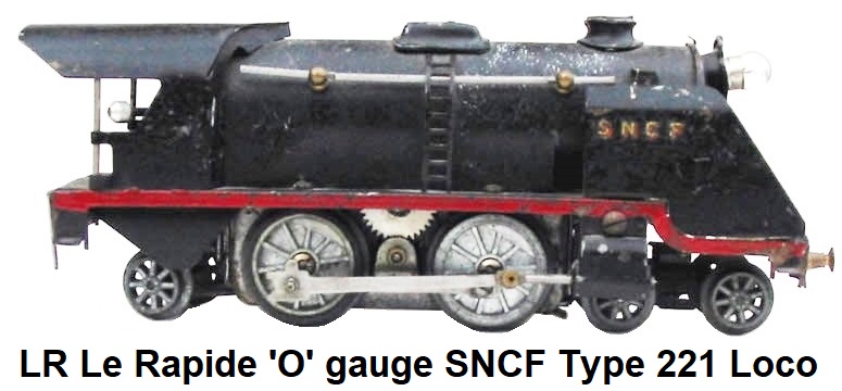 LR Le Rapide 'O' gauge SNCF Type 221 Steam Outline Locomotive