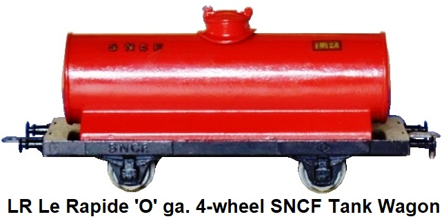 LR Le Rapide 'O' gauge 4-wheel SNCF Tank wagon