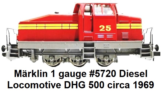 Märklin 1 gauge #5720 Diesel locomotive DHG 500 circa 1969