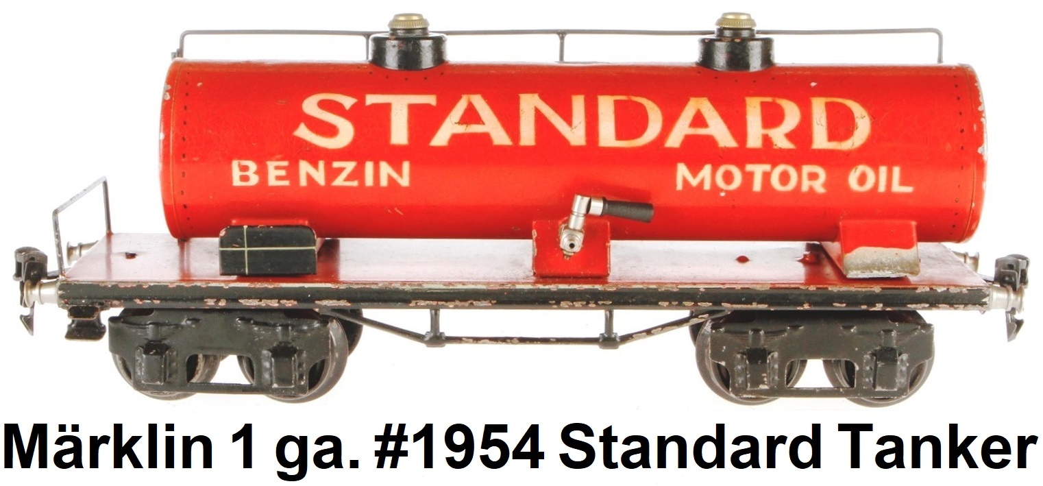 Märklin 1 gauge #1954 Standard Motor Oil tank car circa 1920's