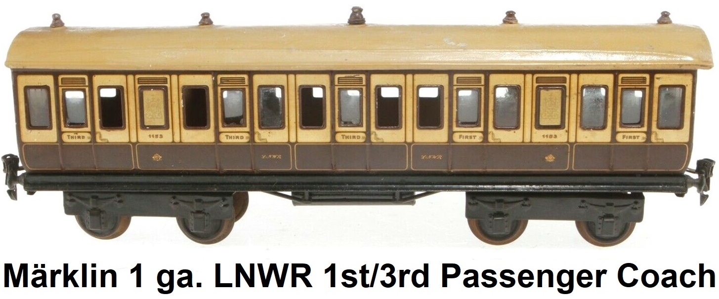Märklin #1 gauge LNWR 1st & 3rd Class Passenger Coach #1153