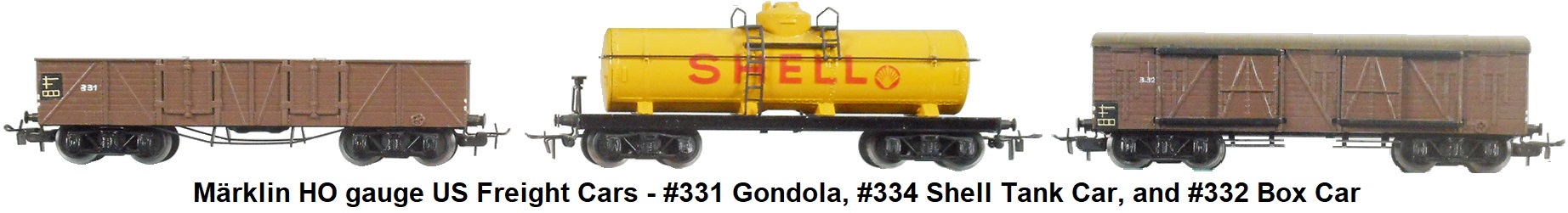 Märklin HO US Freight cars #334 Shell, #332 box car, #331 gondola