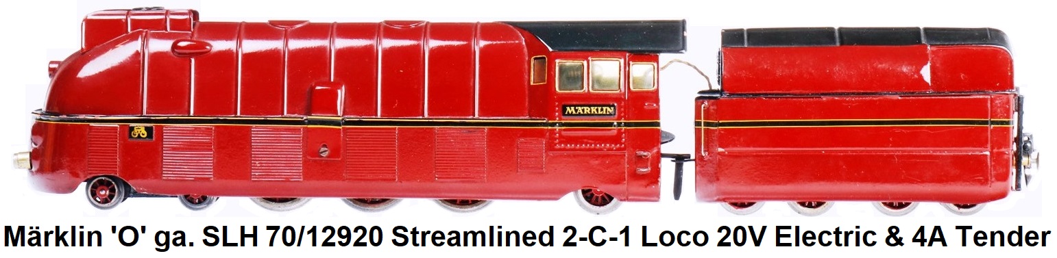 Märklin Pre-war 'O' gauge 2-C-1 streamlined locomotive SLH 70/12920, with 4A tender, 20 volt electric circa 1936