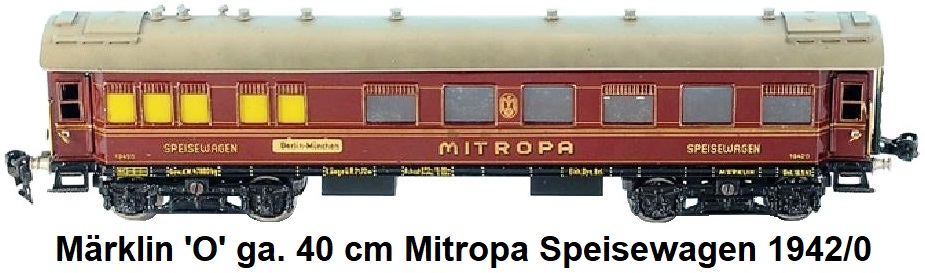 Märklin 'O' gauge pre-war 40 cm Mitropa Speisewagen 1942/0 circa 1930's