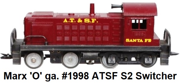 Marx 'O' gauge #1998 ATSF Plastic Shell S2 Diesel Switcher