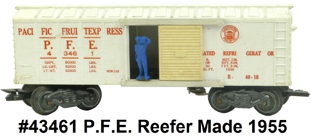 Marx 'O' gauge #43461 P.F.E. Pacific Fruit Express Operating Plastic Shell Refrigerator car made 1955