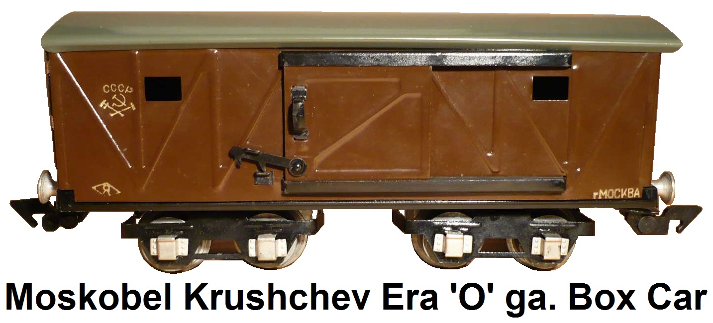 Moskobel Khrushchev Era 1960's Soviet 'O' gauge Box car