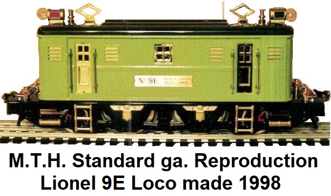 MTH Standard gauge Repro Lionel 9E made 1998
