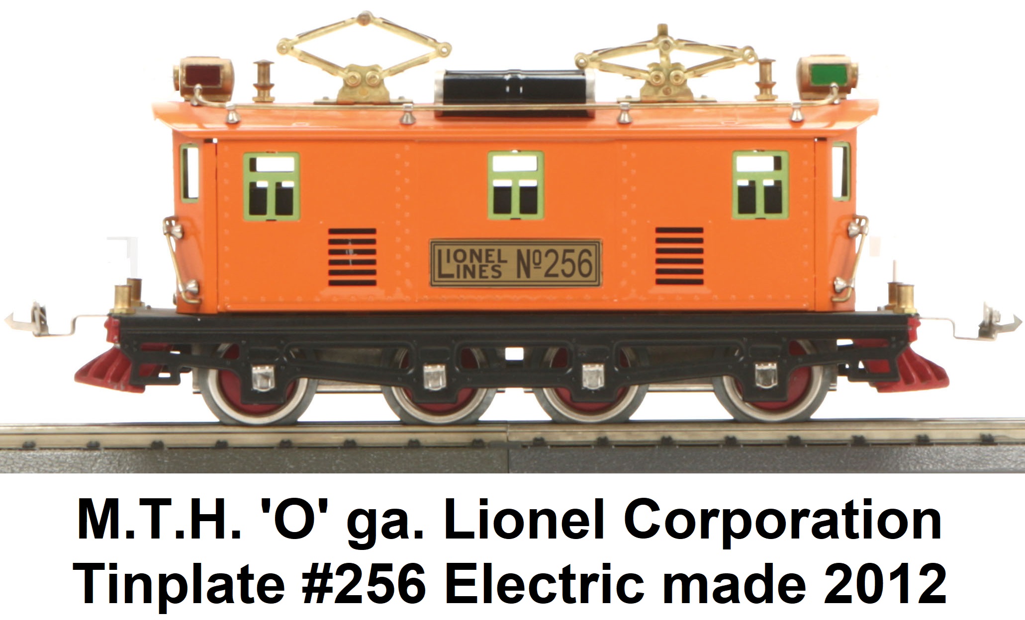 MTH 'O' gauge Lionel Corporation Tinplate #256 Electric made 2012