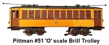 Pittman 'O' gauge #51 3-rail AC Brill Trolley Circa 1951