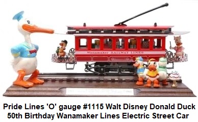 Pride Lines 'O' gauge #1115 Walt Disney Donald Duck 50th Birthday Electric Street car with figures and display board