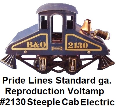 Pride Lines Standard gauge reproduction Voltamp #2130 steeple cab electric
