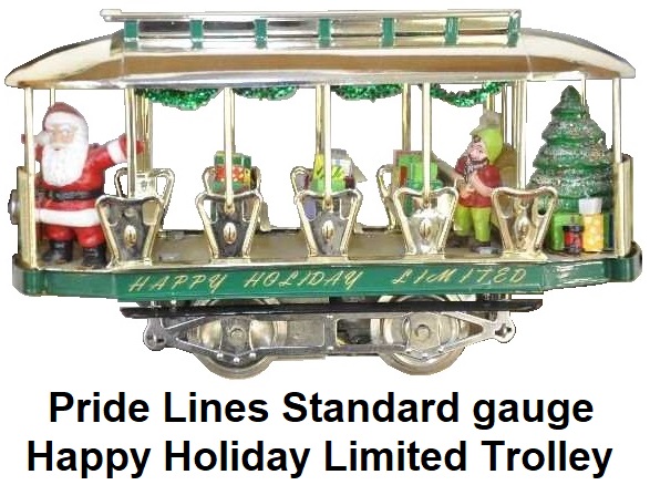 Pride Lines Standard gauge Happy Holidays Limited Christmas Trolley