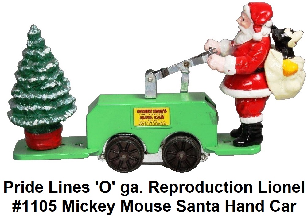 Pride Lines 'O' gauge Reproduction Lionel #1105 Mickey Mouse Santa Claus Hand Car