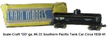 Scale-Craft #K-33 Southern Pacific Tank Car in 'OO' gauge Manufactured 1938-1941