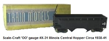Scale-Craft #X-31 Illinois Central 'OO' Hopper Manufactured 1938-1941