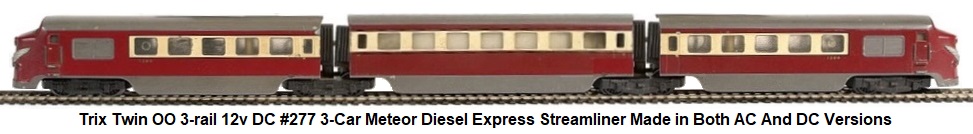 Trix Twin 3-rail 12v DC #277 3-Car Meteor Diesel Express streamliner made in both AC and DC versions