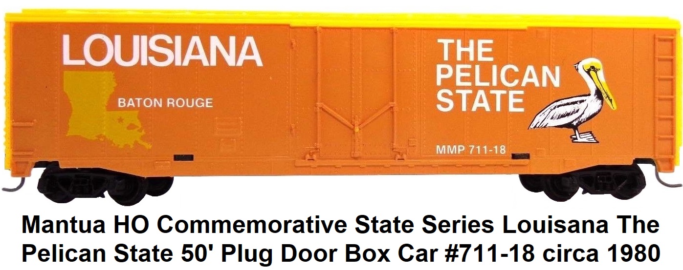Mantua HO Commemorative State Series Louisana The Pelican State 50' Plug Door Box Car #711-18 circa 1980