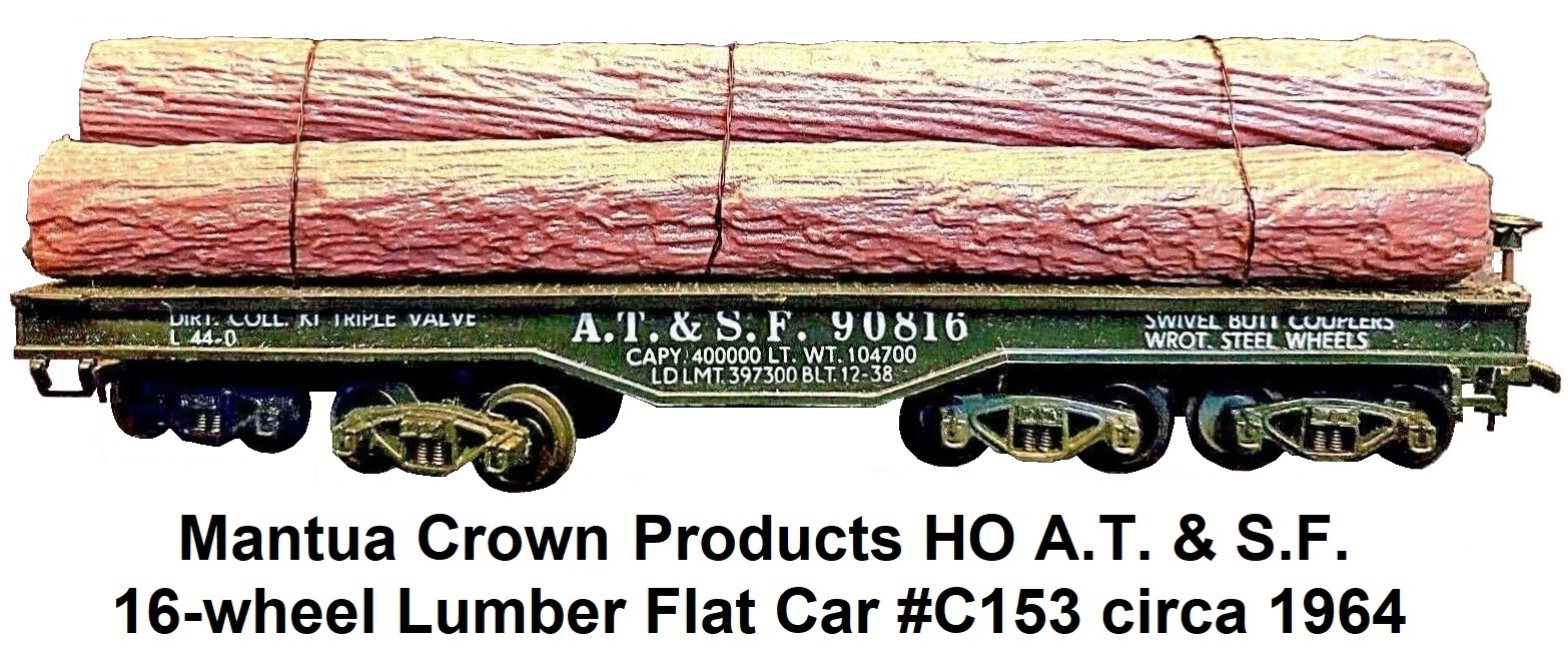 Mantua Crown Products HO A.T & S.F. 16-wheel Lumber flat Car #C153 circa 1964