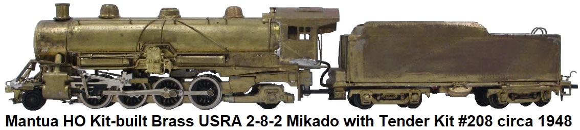 Mantua HO Brass Kit-built USRA 2-8-2 Mikado Steam Locomotive and Tender Kit #208 circa 1948