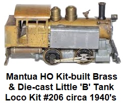 Mantua HO Kit-built brass & die-cast Little B tank loco Kit #206 circa 1949