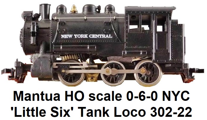 Mantua HO gauge NYC Little Six 0-6-0 tank loco 302-22 circa 1978