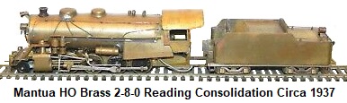 Mantua HO Pre-war Brass 2-8-0 Reading Consolidation Steam Locomotive circa 1937