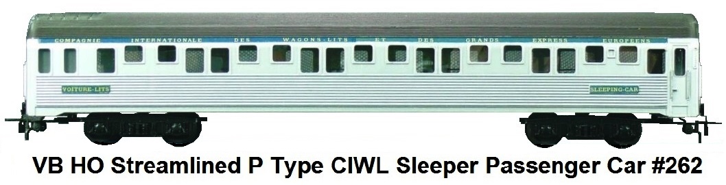 VB HO Scale Streamlined P Type CIWL Sleeping Car #262
