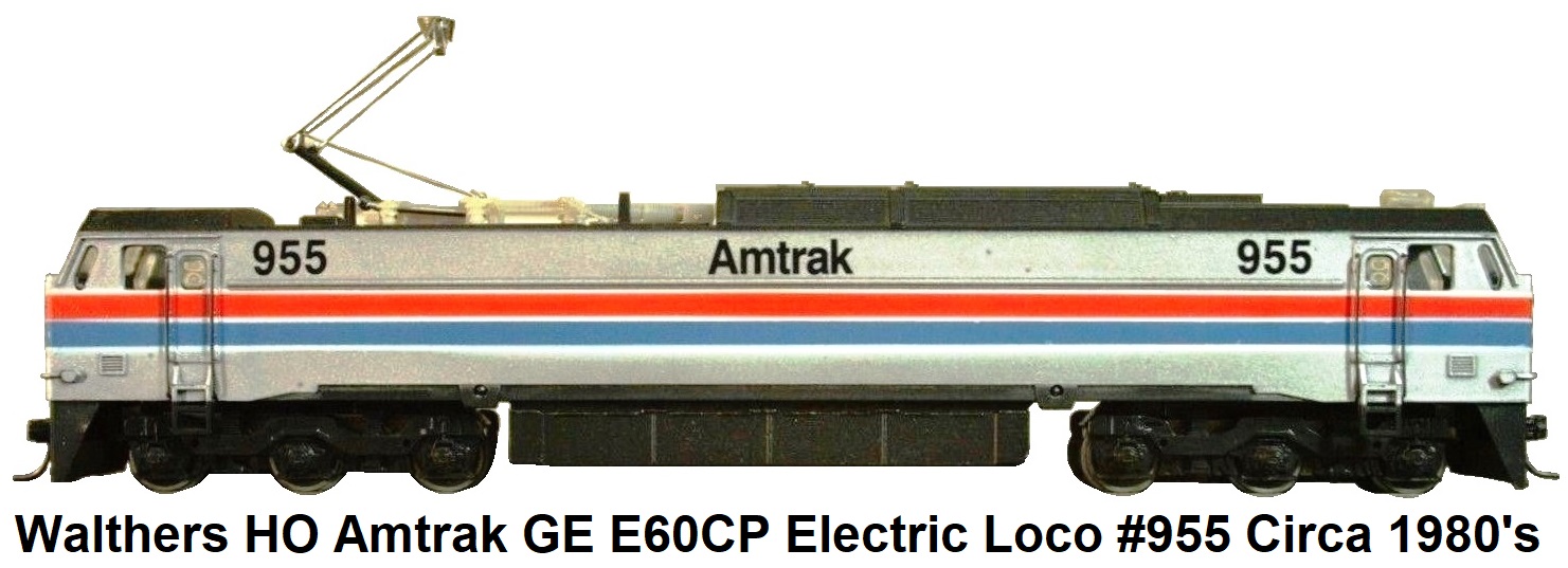 Walthers HO scale GE E60 CP Locomotive Amtrak #955 circa 1980's