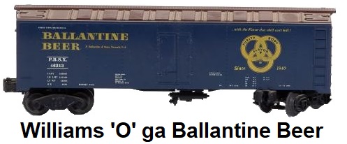 Williams Electric Trains 'O' gauge Ballantine Beer 40' Reefer from original AMT/Kusan tooling