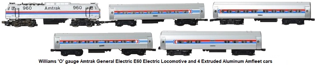 Williams 'O' gauge Amtrak GE E60 loco and 4 extruded aluminum Amfleet cars