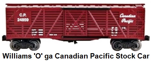 Williams Electric Trains 'O' gauge Canadian Pacific 40' Stock Car, CPR made from AMT/Kusan molds
